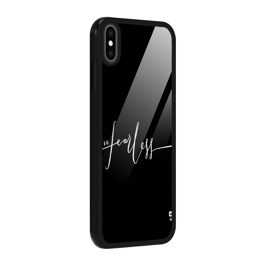 Always Be Fearless Glass Back Case for iPhone XS Max