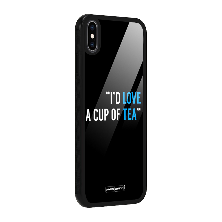 Love Tea Glass Back Case for iPhone XS Max