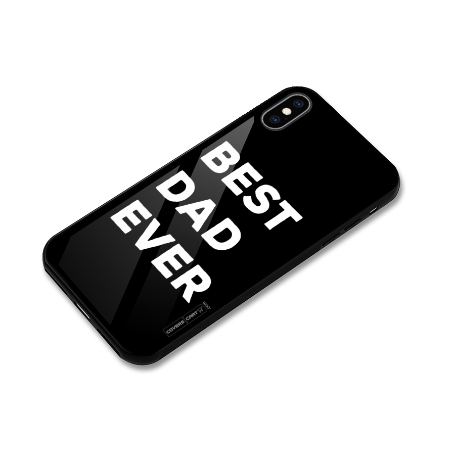 Best Dad Ever Glass Back Case for iPhone XS Max