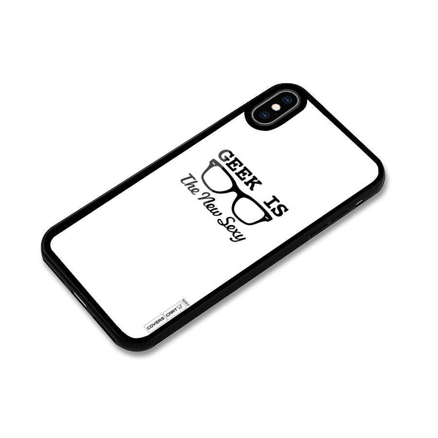 Geek Is The New Sexy Glass Back Case for iPhone XS Max