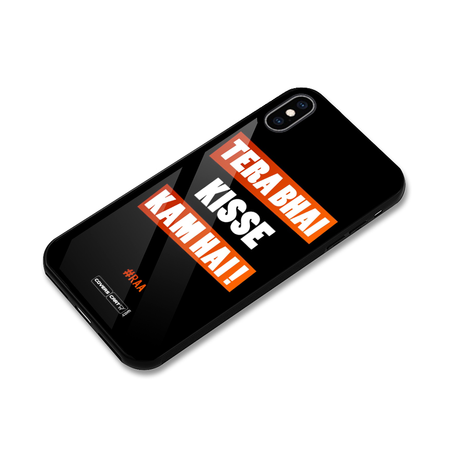 Tera Bhai Kisse Kam Hai Glass Back Case for iPhone XS Max