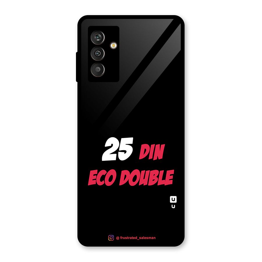 25 Din Eco Double Black Glass Back Case for Galaxy M13