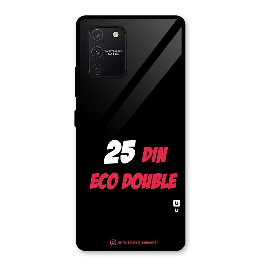 25 Din Eco Double Black Glass Back Case for Galaxy S10 Lite