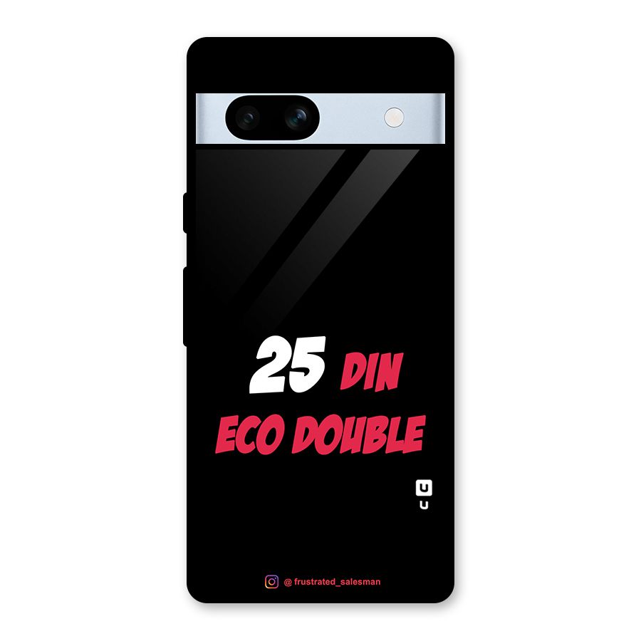 25 Din Eco Double Black Glass Back Case for Google Pixel 7a