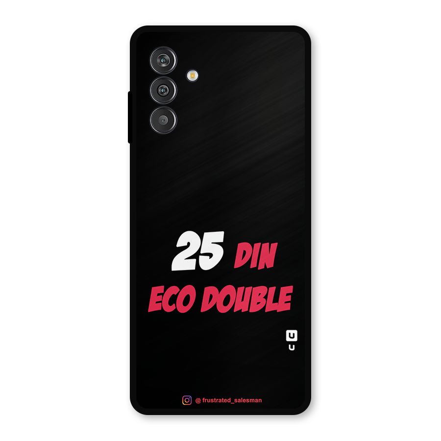 25 Din Eco Double Black Metal Back Case for Galaxy M14 5G