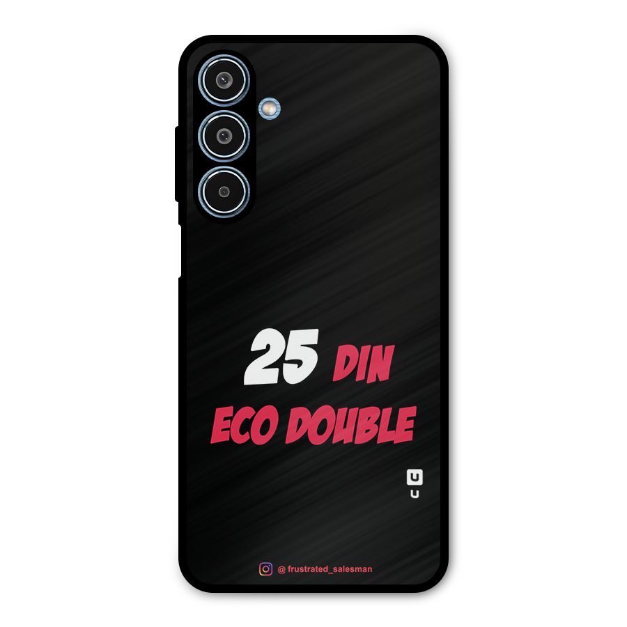 25 Din Eco Double Black Metal Back Case for Galaxy M35