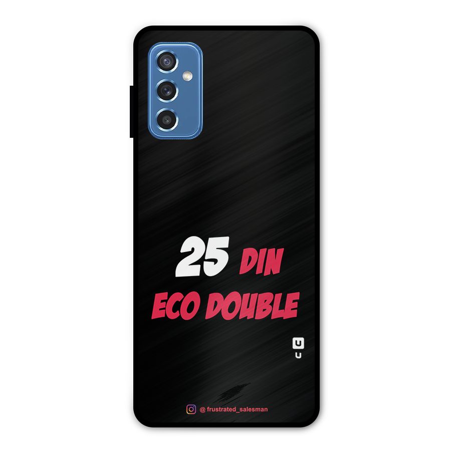 25 Din Eco Double Black Metal Back Case for Galaxy M52 5G
