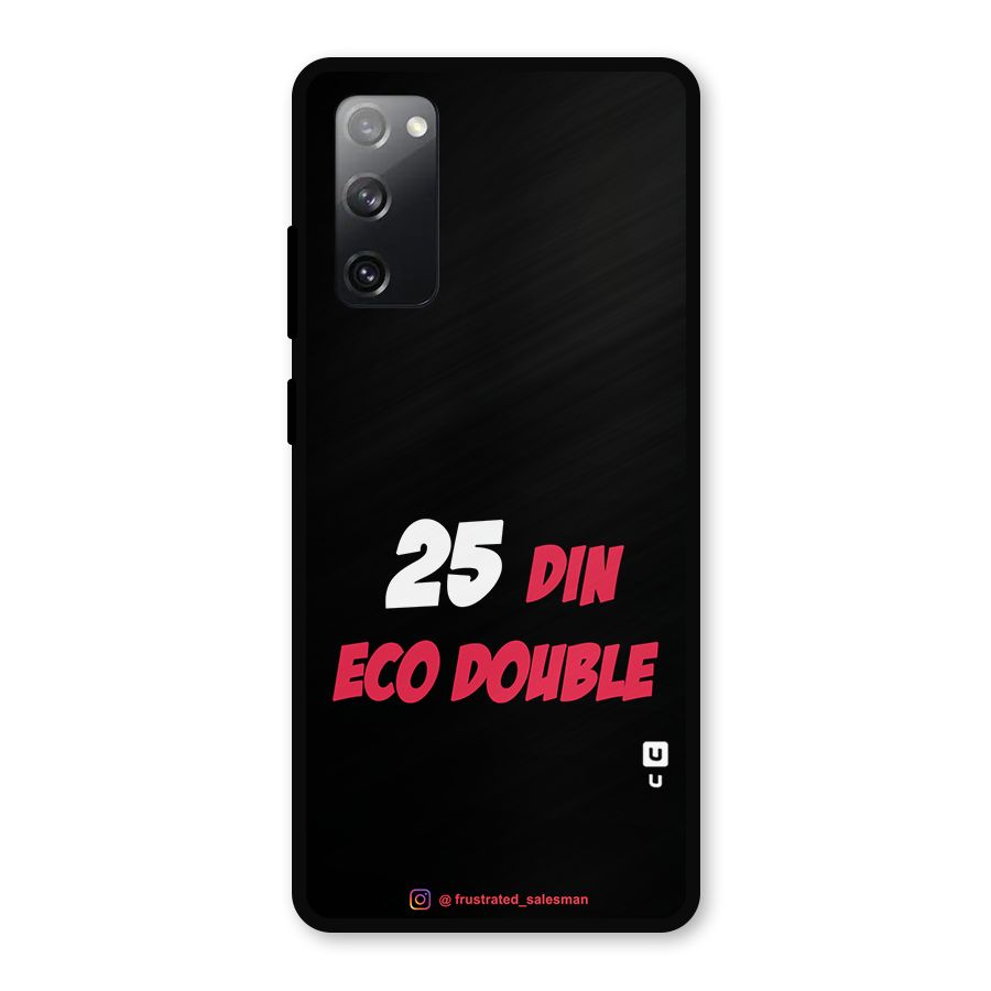 25 Din Eco Double Black Metal Back Case for Galaxy S20 FE 5G