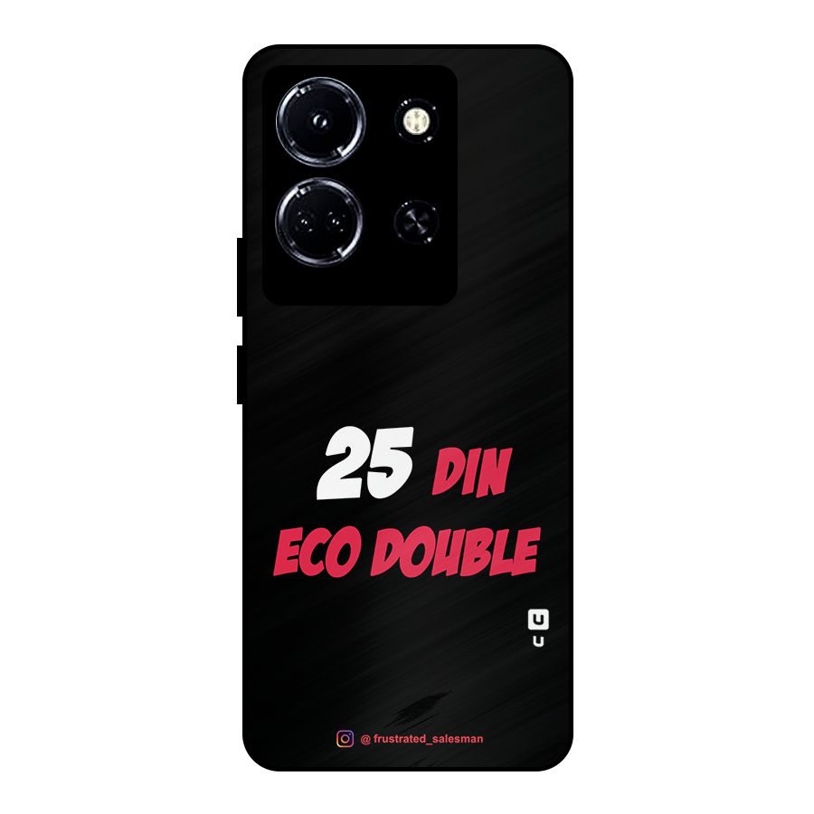25 Din Eco Double Black Metal Back Case for Infinix Note 30 5G
