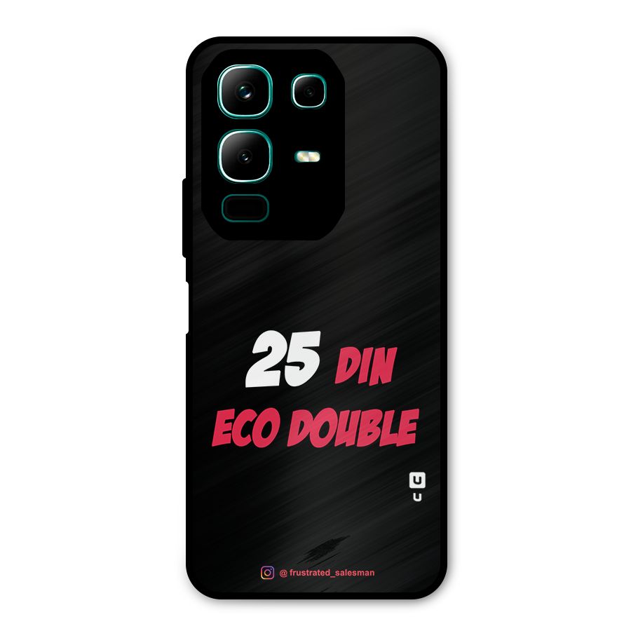 25 Din Eco Double Black Metal Back Case for Infinix Note 50x