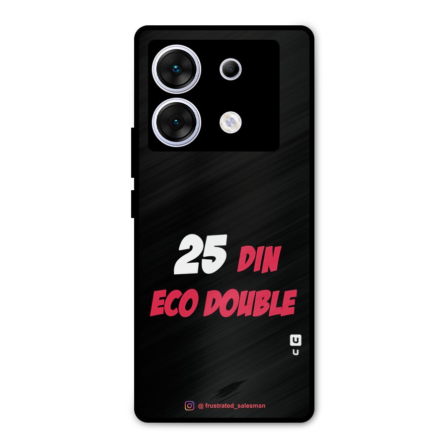 25 Din Eco Double Black Metal Back Case for Infinix Zero 30 5G