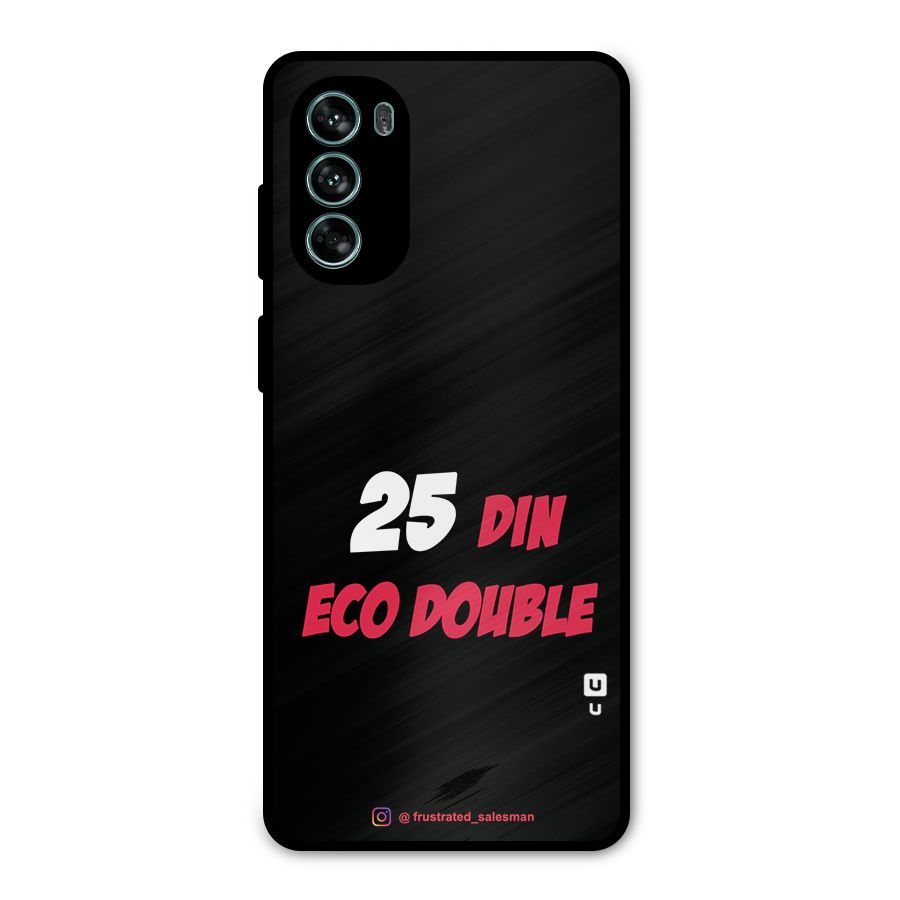 25 Din Eco Double Black Metal Back Case for Moto G62