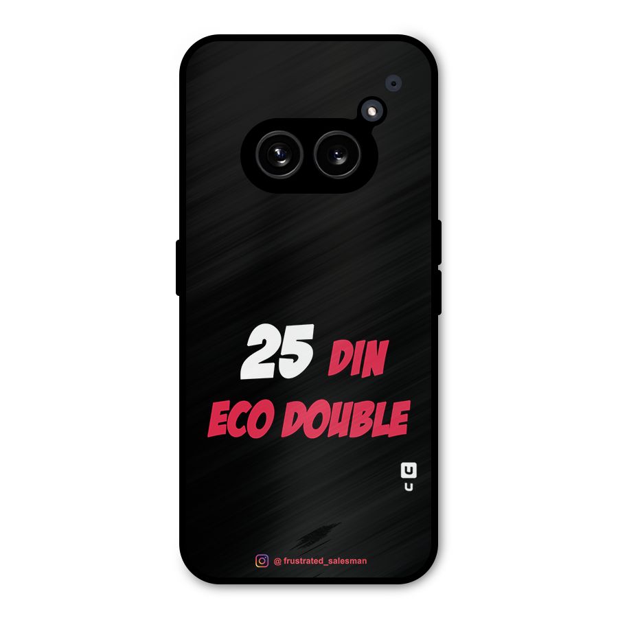 25 Din Eco Double Black Metal Back Case for Nothing Phone 2a Plus