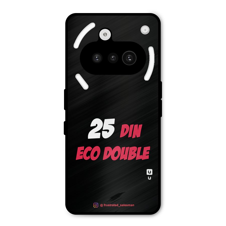 25 Din Eco Double Black Metal Back Case for Nothing Phone 3a