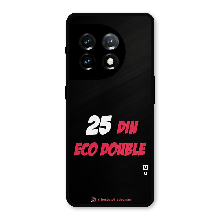 25 Din Eco Double Black Metal Back Case for OnePlus 11