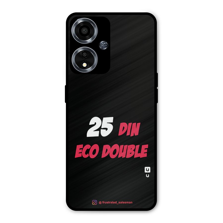 25 Din Eco Double Black Metal Back Case for Oppo A59