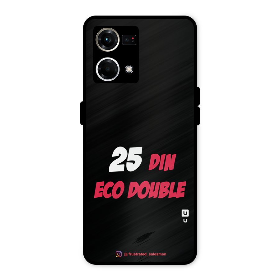 25 Din Eco Double Black Metal Back Case for Oppo F21 Pro 4G