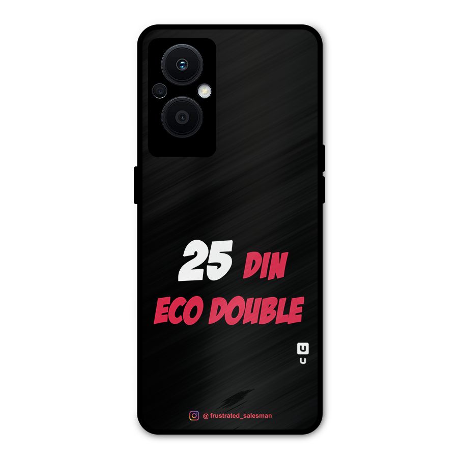 25 Din Eco Double Black Metal Back Case for Oppo F21s Pro 5G
