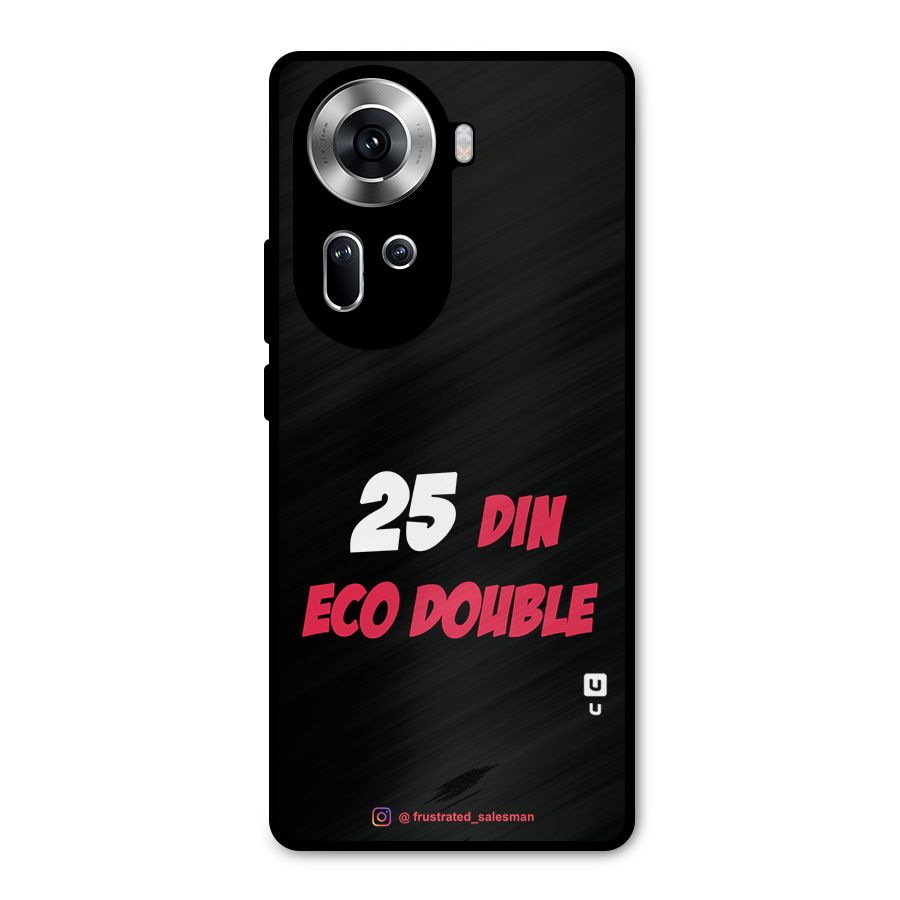 25 Din Eco Double Black Metal Back Case for Oppo Reno11 5G
