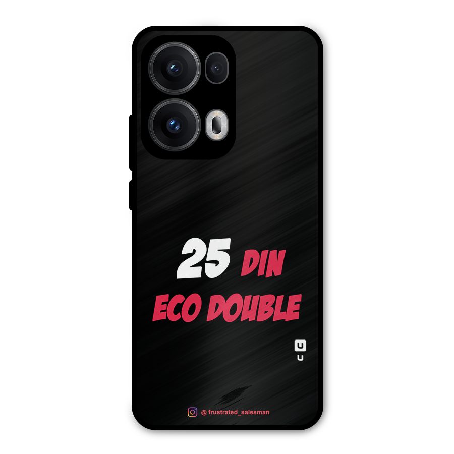 25 Din Eco Double Black Metal Back Case for Oppo Reno13 Pro