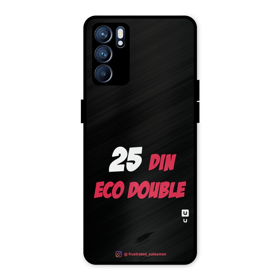 25 Din Eco Double Black Metal Back Case for Oppo Reno6 5G