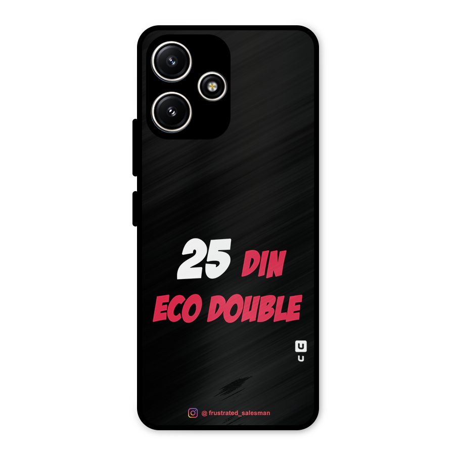 25 Din Eco Double Black Metal Back Case for Poco M6 Pro