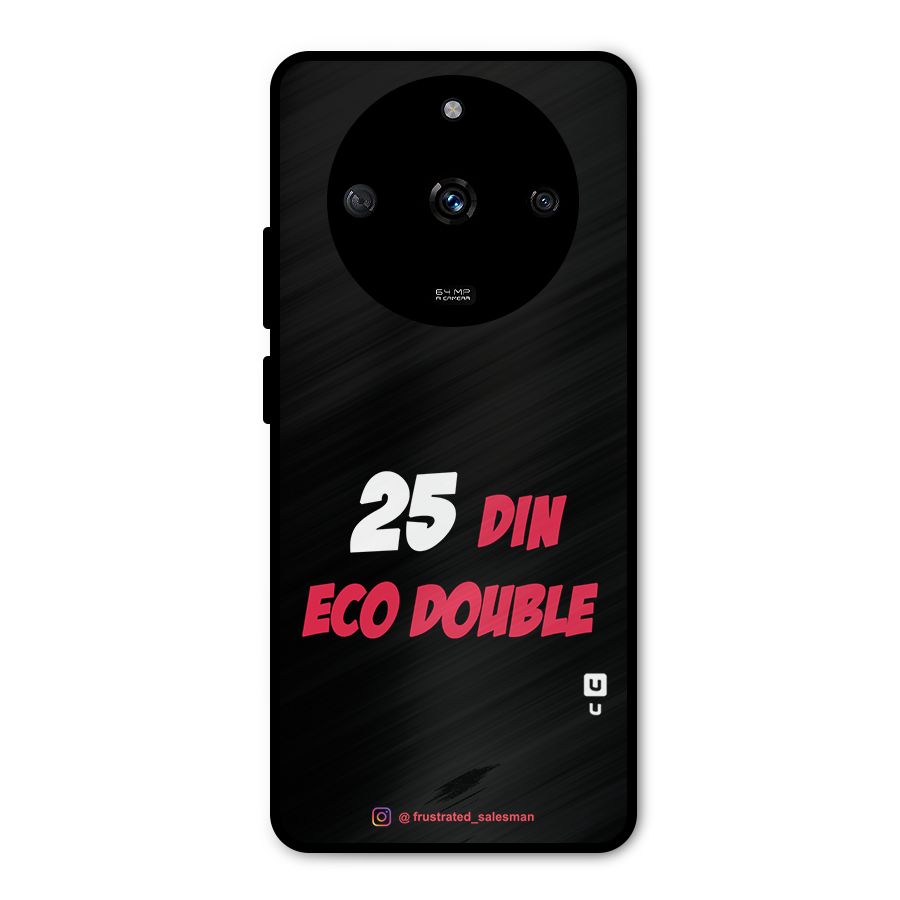 25 Din Eco Double Black Metal Back Case for Realme Narzo 60 5G