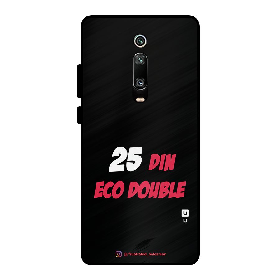 25 Din Eco Double Black Metal Back Case for Redmi K20 Pro