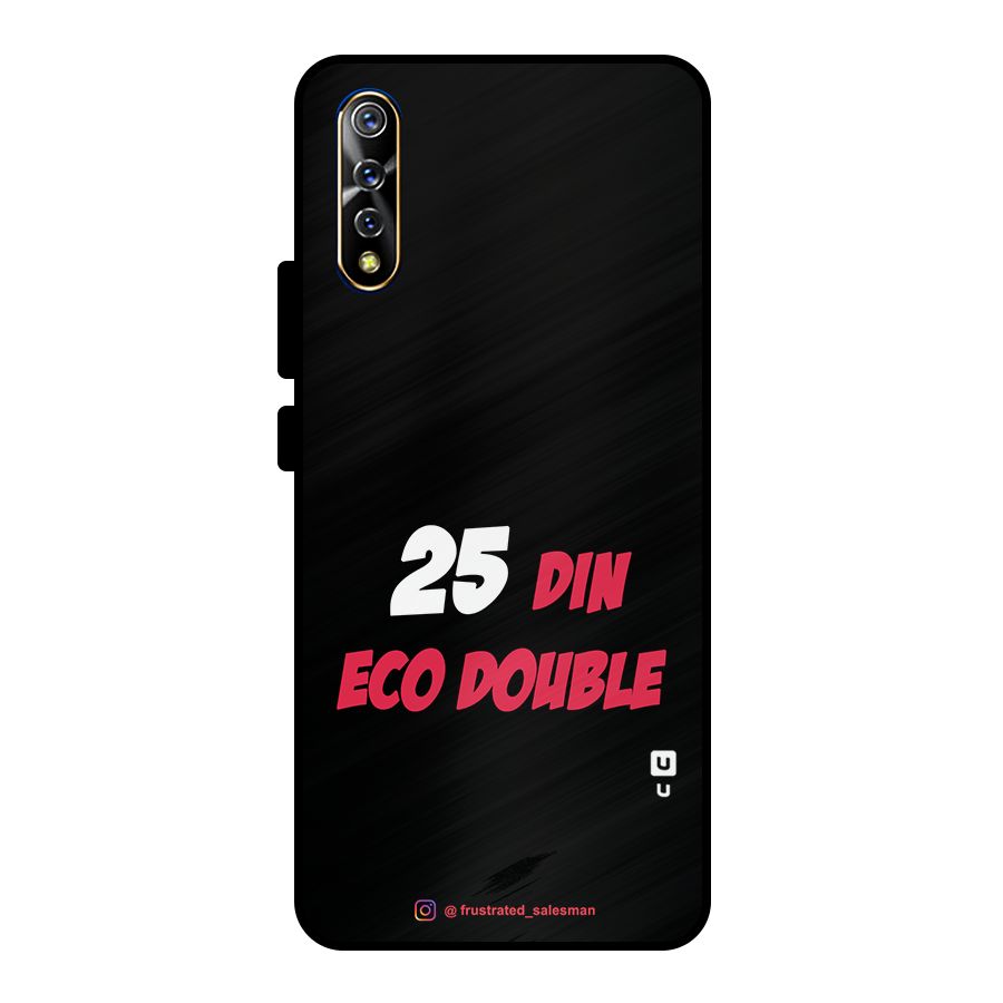 25 Din Eco Double Black Metal Back Case for Vivo S1