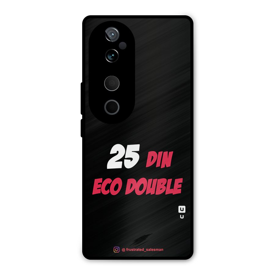 25 Din Eco Double Black Metal Back Case for Vivo T3 Ultra