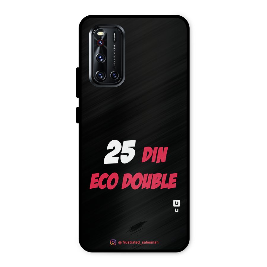 25 Din Eco Double Black Metal Back Case for Vivo V19