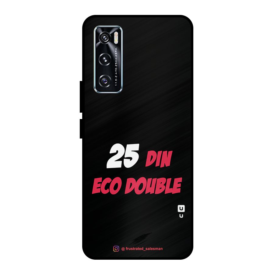 25 Din Eco Double Black Metal Back Case for Vivo V20 SE