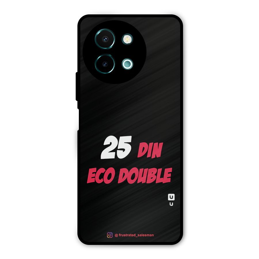 25 Din Eco Double Black Metal Back Case for Vivo Y58
