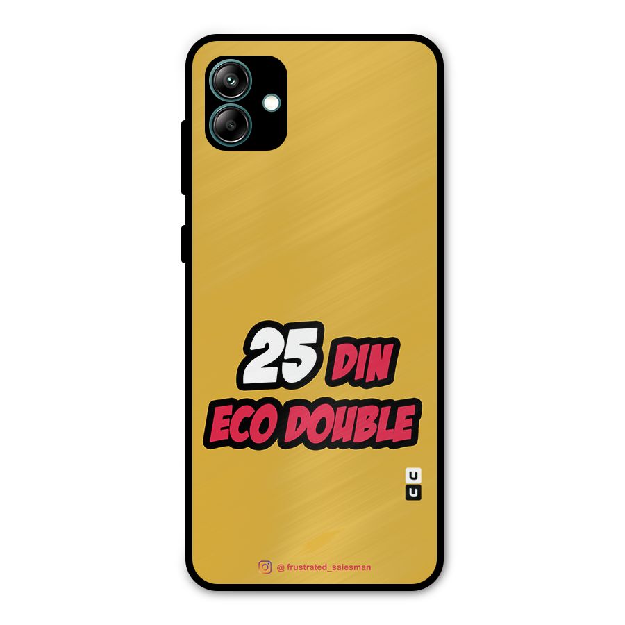 25 Din Eco Double Mustard Yellow Metal Back Case for Galaxy A04