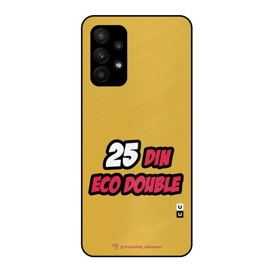 25 Din Eco Double Mustard Yellow Metal Back Case for Galaxy A23