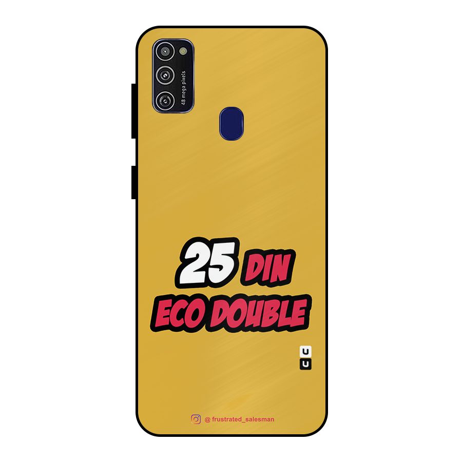 25 Din Eco Double Mustard Yellow Metal Back Case for Galaxy M30s