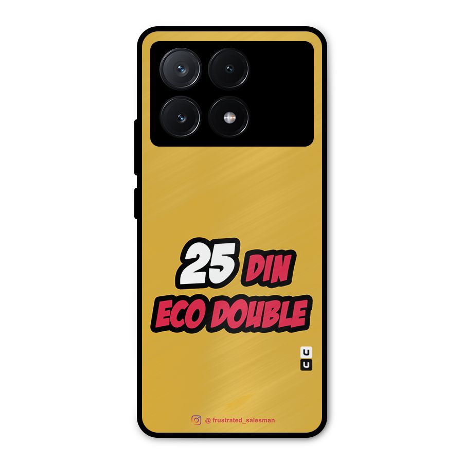 25 Din Eco Double Mustard Yellow Metal Back Case for Poco X6 Pro