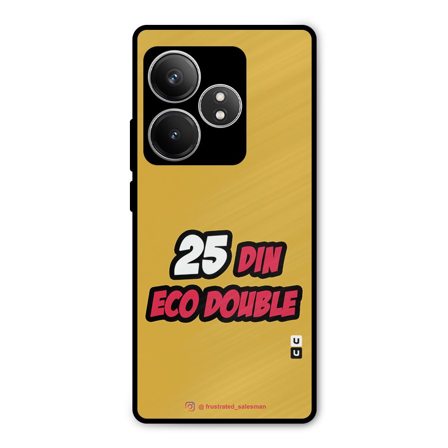 25 Din Eco Double Mustard Yellow Metal Back Case for Realme GT 6T