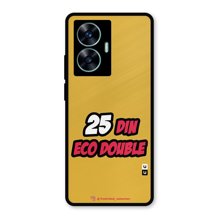 25 Din Eco Double Mustard Yellow Metal Back Case for Realme Narzo N55