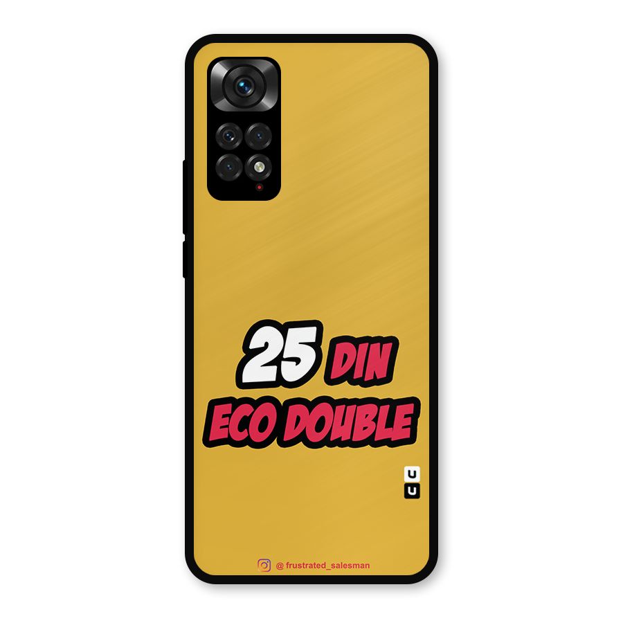 25 Din Eco Double Mustard Yellow Metal Back Case for Redmi Note 11s