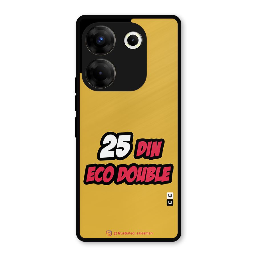 25 Din Eco Double Mustard Yellow Metal Back Case for Tecno Camon 20