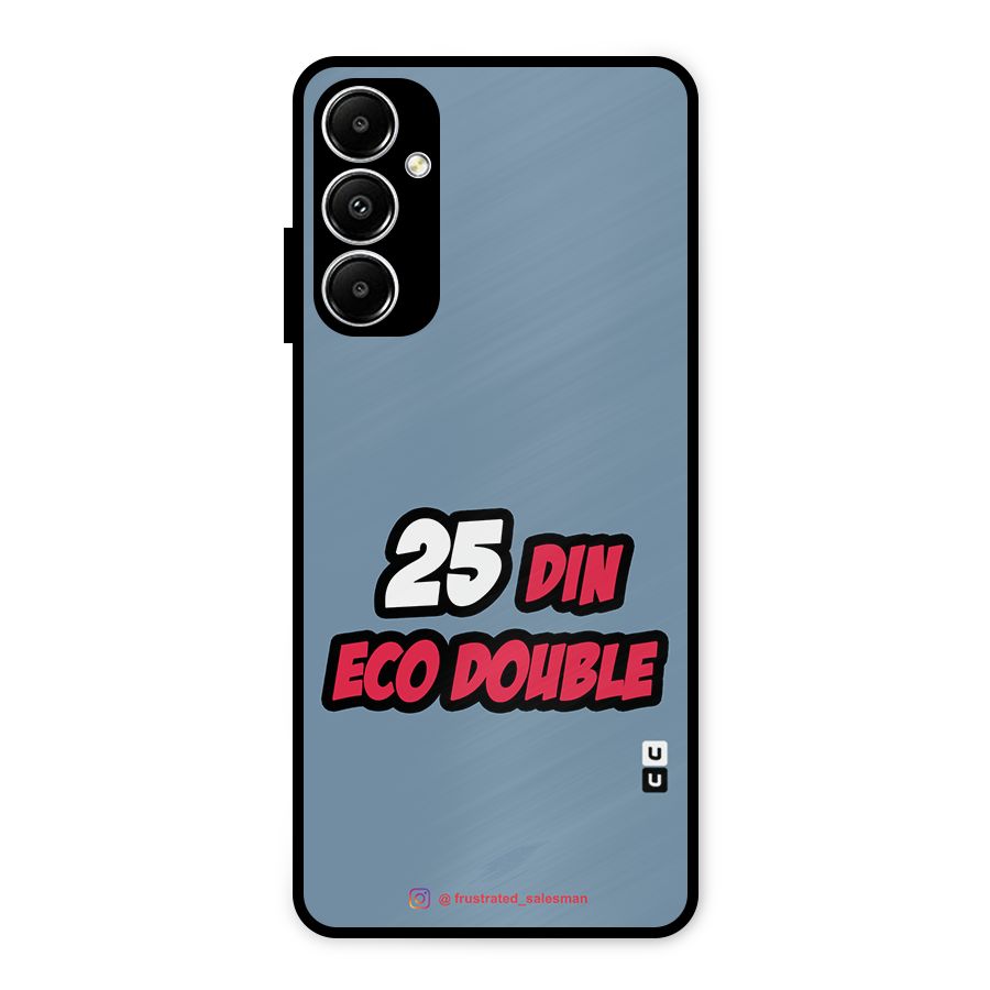 25 Din Eco Double SteelBlue Metal Back Case for Galaxy A05s