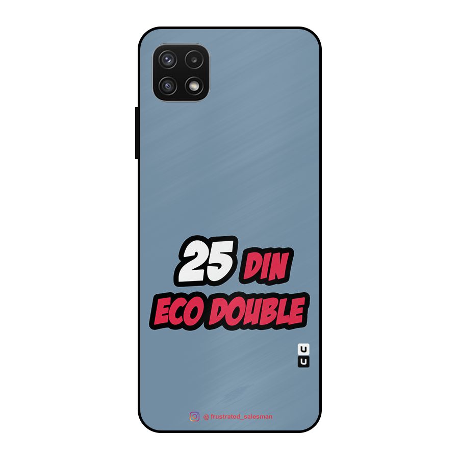 25 Din Eco Double SteelBlue Metal Back Case for Galaxy A22 5G