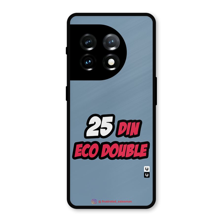 25 Din Eco Double SteelBlue Metal Back Case for OnePlus 11