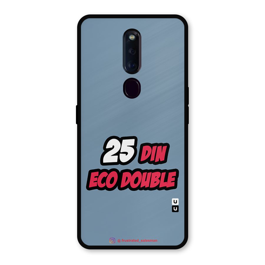 25 Din Eco Double SteelBlue Metal Back Case for Oppo F11 Pro