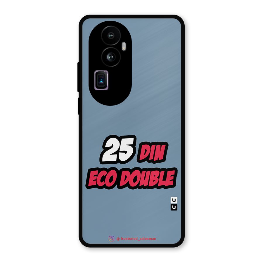 25 Din Eco Double SteelBlue Metal Back Case for Oppo Reno10 Pro Plus