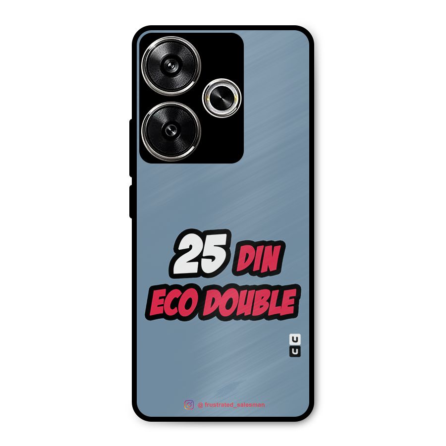 25 Din Eco Double SteelBlue Metal Back Case for Poco F6