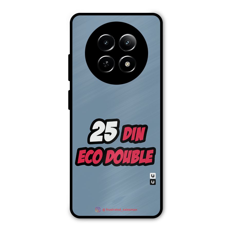25 Din Eco Double SteelBlue Metal Back Case for Realme 12x 5G