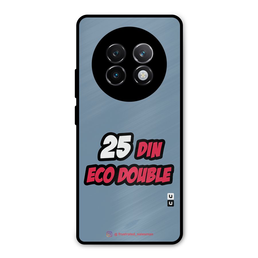 25 Din Eco Double SteelBlue Metal Back Case for Realme 13 Plus