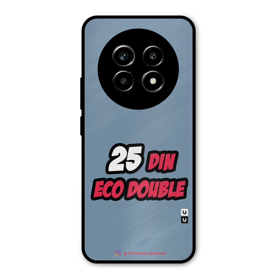 25 Din Eco Double SteelBlue Metal Back Case for Realme 14 Pro Lite